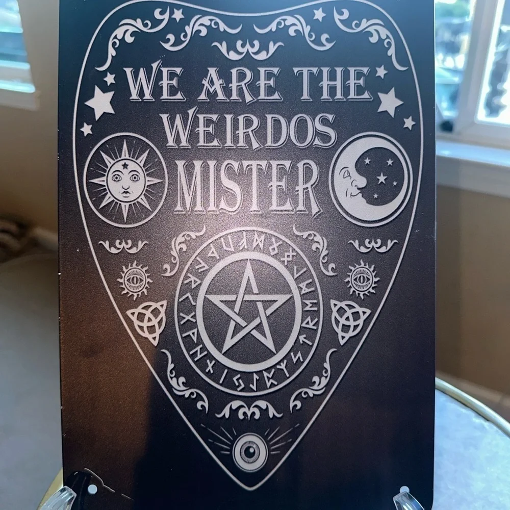 The Craft “We are the Weirdos Mister” Tin Wall Art. Mystical Black and grey